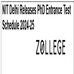 NIT Delhi Releases PhD Entrance Test Schedule 2024 25